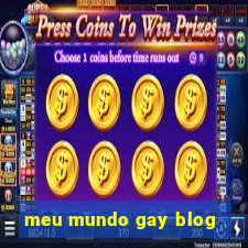 meu mundo gay blog